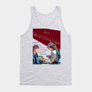 Self Determination Poster Tank Top